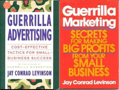  ¡Guerrilla Marketing: Easy and Inexpensive Strategies for Making Big Profits! una explosión de creatividad empresarial nigeriana!