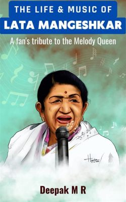  Lata Mangeshkar: A Life in Music - Una melodía que trasciende fronteras, un canto a la resiliencia y el talento